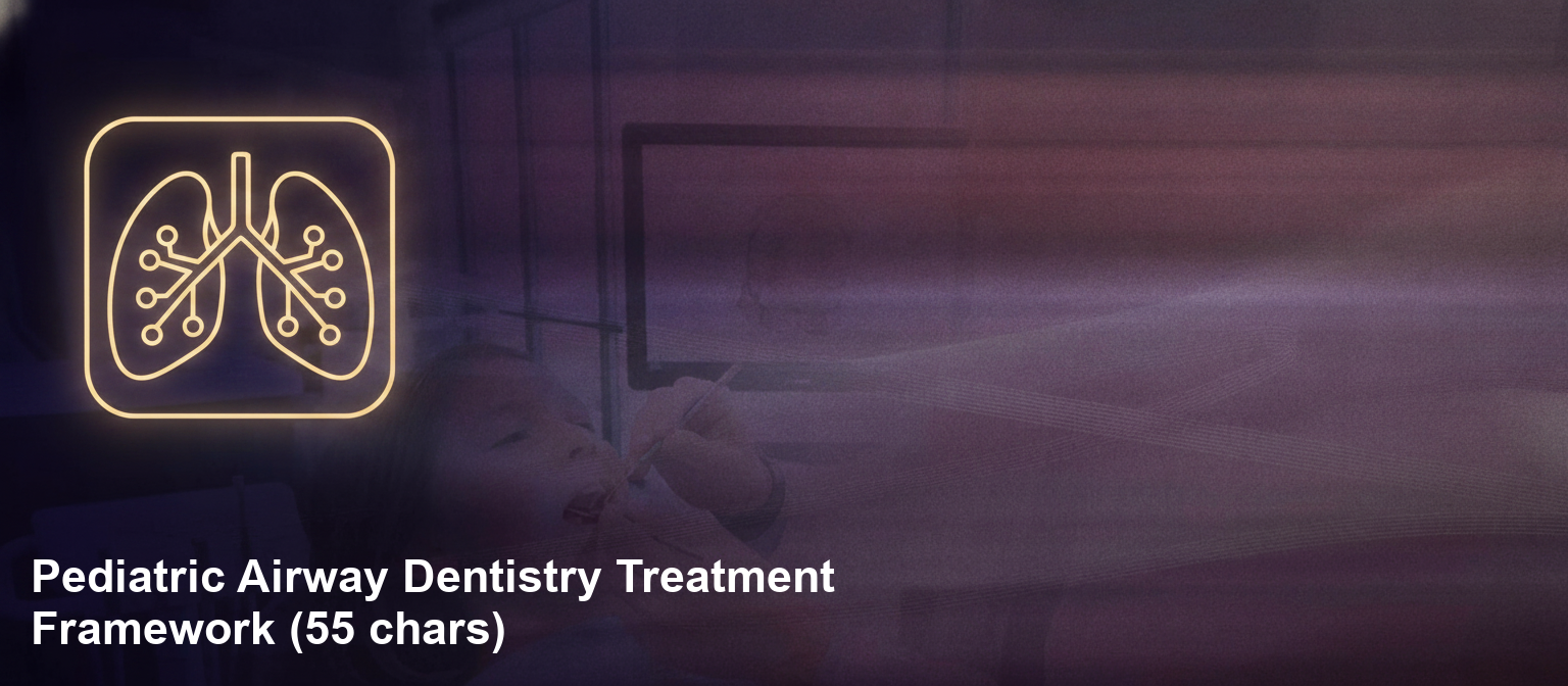 pediatric airway dentistry